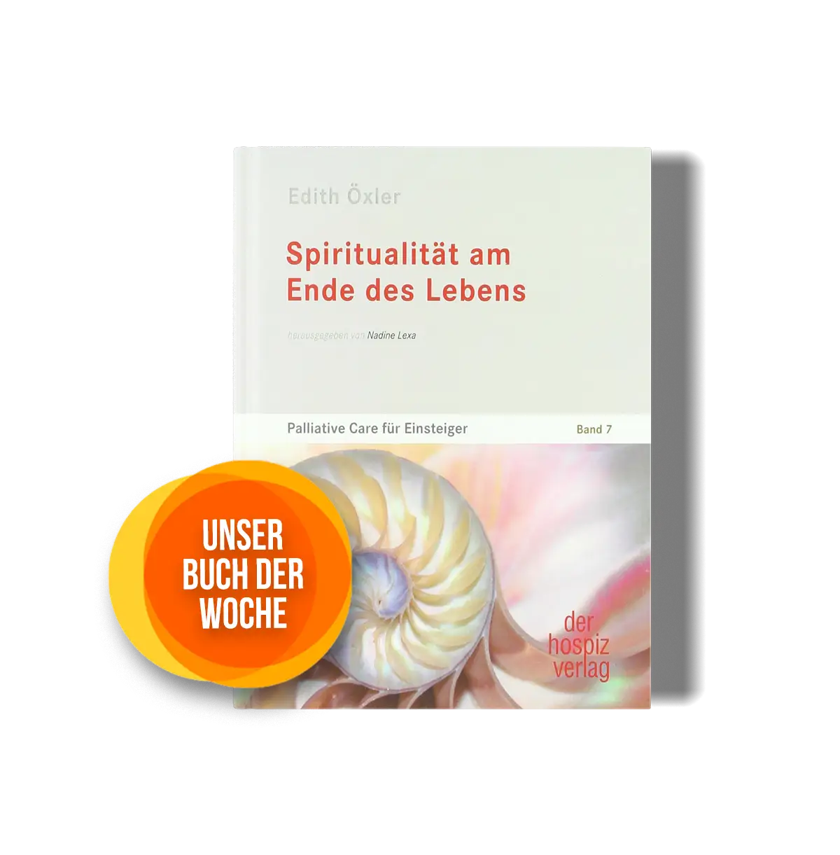 Spiritualität am Ende des Lebens - Palliative Care für Einsteiger