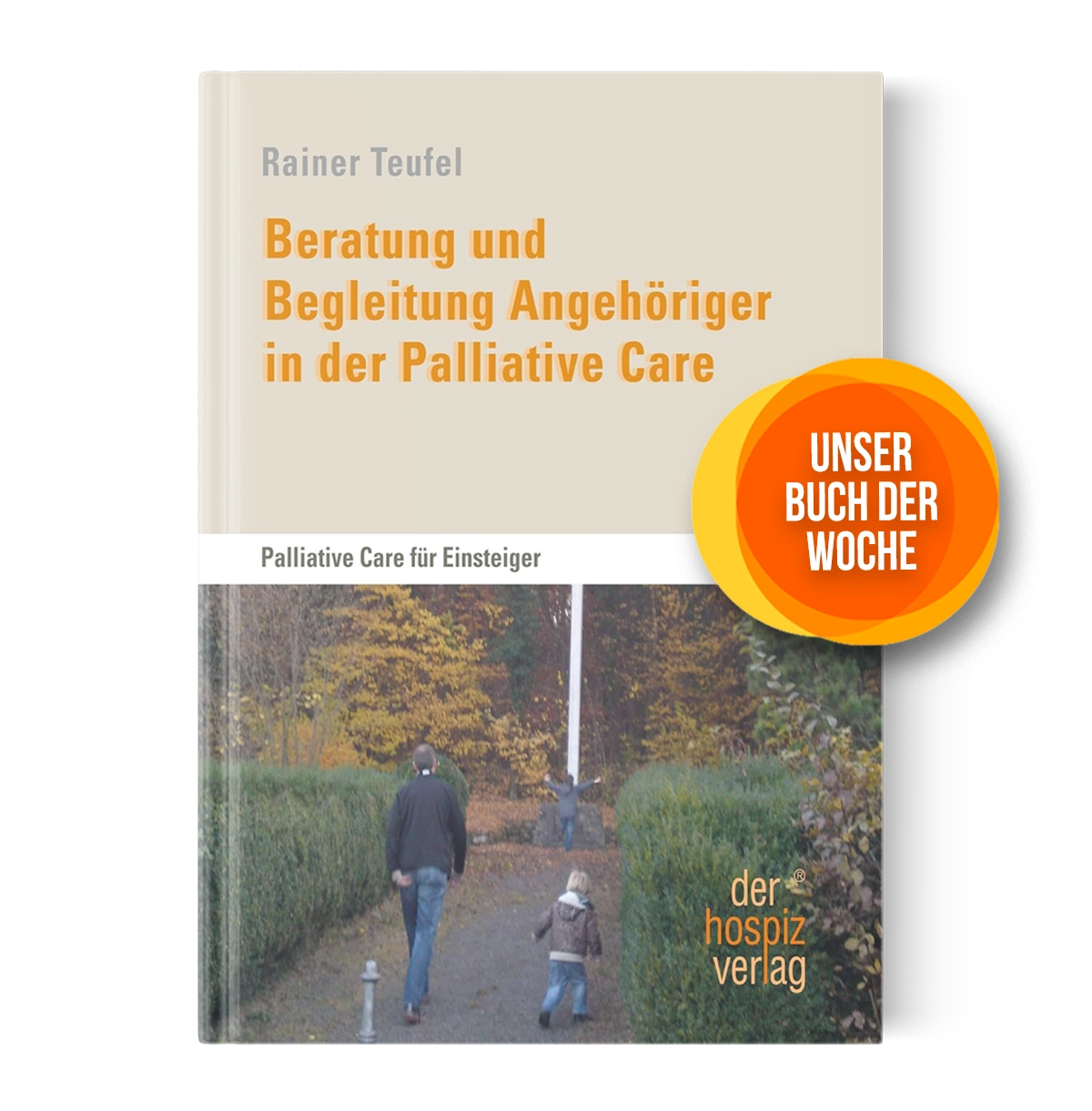 Buchvorstellung: Beratung und Begleitung Angehöriger in der Palliative Care